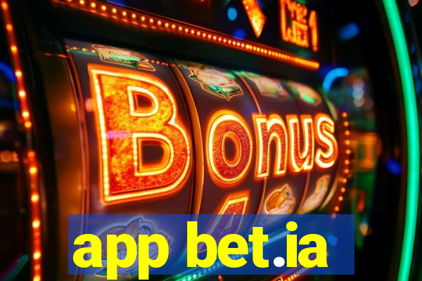 app bet.ia